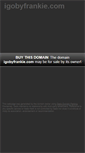 Mobile Screenshot of igobyfrankie.com
